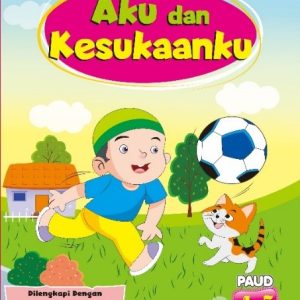 Aku dan Kesukaanku